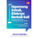 NGOMONG SEKALI, EFEKNYA BERKALI-KALI - Panduan Asyik Kuasai Public Speaking untuk Pemula NGOMONG SEKALI, EFEKNYA BERKALI-KALI - Panduan Asyik Kuasai Public Speaking untuk Pemula
