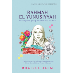 Rahmah El Yunusiyyah: Perempuan yang Mendahului Zaman