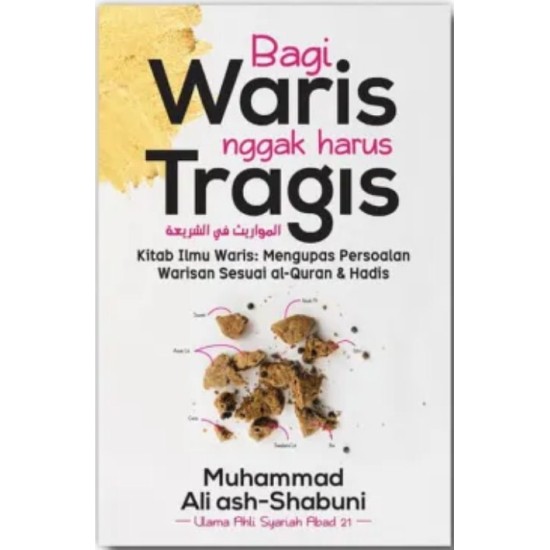 Bagi Waris Nggak Harus Tragis