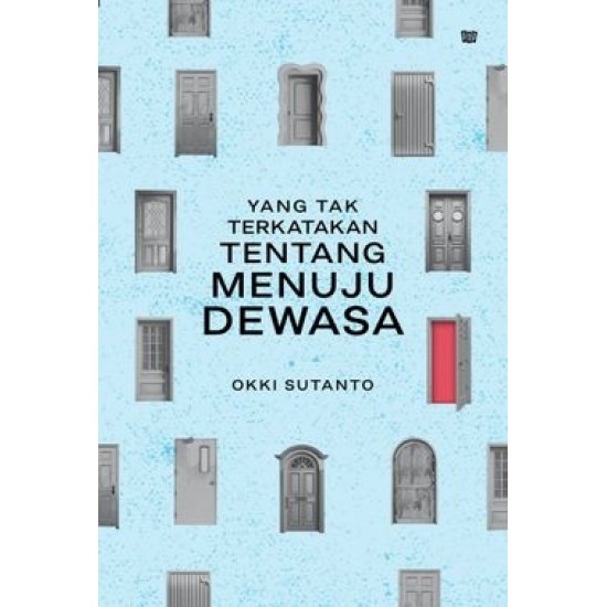 Yang Tak Terkatakan Tentang Menuju Dewasa