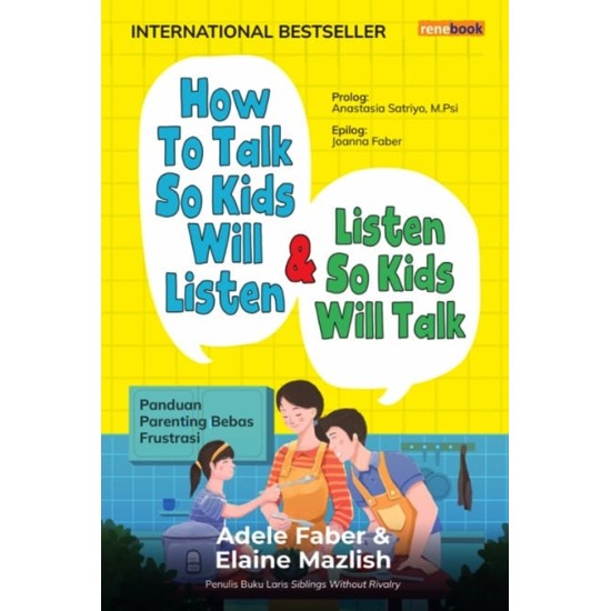 How to Talk So Kids Will Listen & Listen So Kids Will Talk