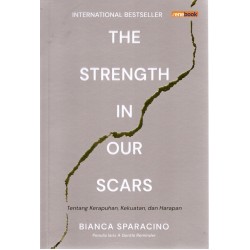 The Strength In Our Scars