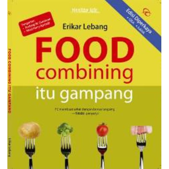 FOOD COMBINING ITU GAMPANG - ED DIPERKAYA FOOD COMBINING ITU GAMPANG - ED DIPERKAYA