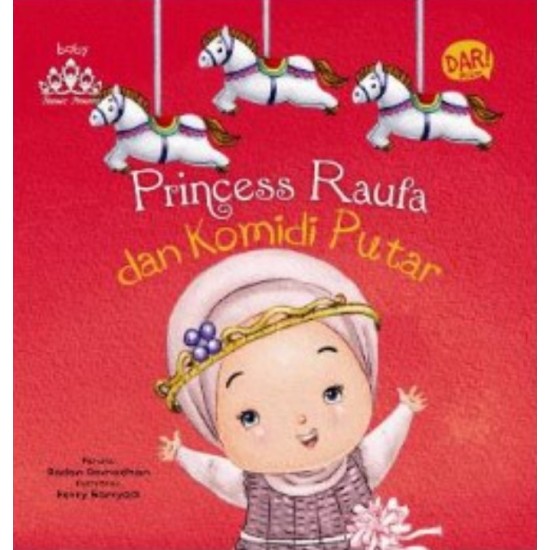 BBW: PRINCESS RAUFA DAN KOMIDI PUTAR (BOARDBOOK) RPL BBW: PRINCESS RAUFA DAN KOMIDI PUTAR (BOARDBOOK) RPL