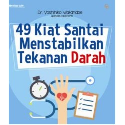 49 KIAT SANTAI MENSTABILKAN TEKANAN DARAH-HC 49 KIAT SANTAI MENSTABILKAN TEKANAN DARAH-HC