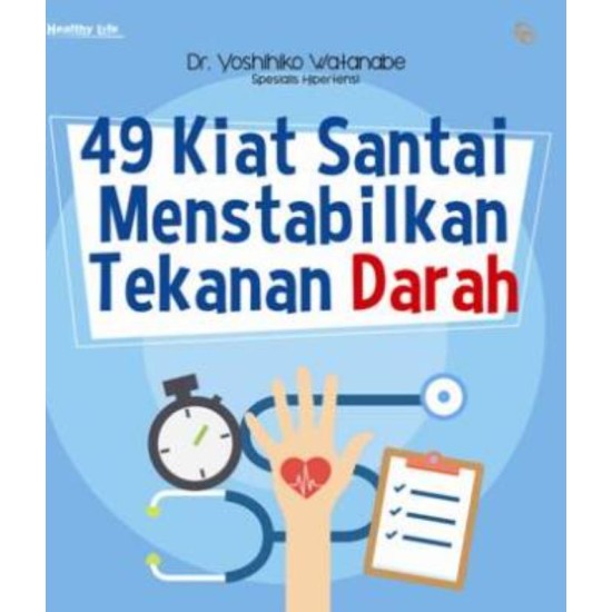 49 KIAT SANTAI MENSTABILKAN TEKANAN DARAH-HC 49 KIAT SANTAI MENSTABILKAN TEKANAN DARAH-HC