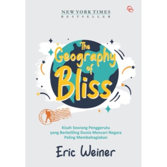 THE GEOGRAPHY OF BLISS (REPUBLISH-3) THE GEOGRAPHY OF BLISS (REPUBLISH-3)