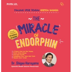 THE MIRACLE OF ENDORPHIN - (REPUBLISH - 2)