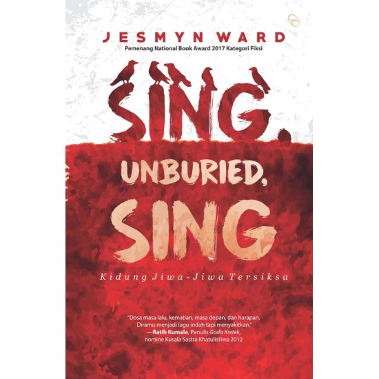 SING, UNBURIED, SING SING, UNBURIED, SING