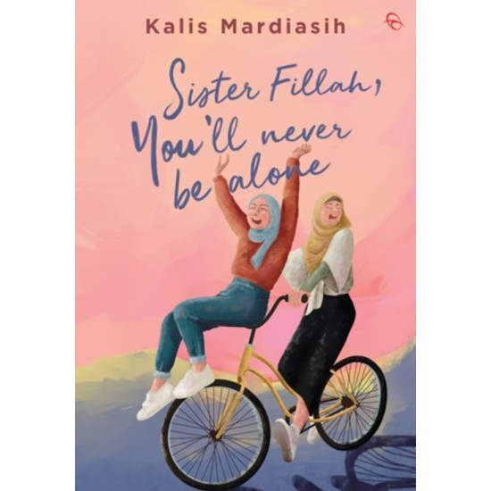 SISTER FILLAH, YOULL NEVER BE ALONE SISTER FILLAH, YOULL NEVER BE ALONE