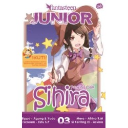 FANTASTEEN JUNIOR #3: SIHIRA PENYIHIR CILIK FANTASTEEN JUNIOR #3: SIHIRA PENYIHIR CILIK