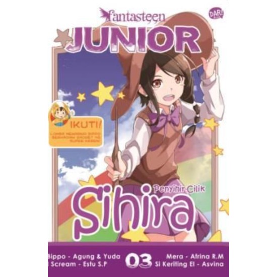 FANTASTEEN JUNIOR #3: SIHIRA PENYIHIR CILIK FANTASTEEN JUNIOR #3: SIHIRA PENYIHIR CILIK