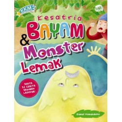 KKM: KESATRIA BAYAM DAN MONSTER LEMAK KKM: KESATRIA BAYAM DAN MONSTER LEMAK