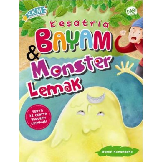 KKM: KESATRIA BAYAM DAN MONSTER LEMAK