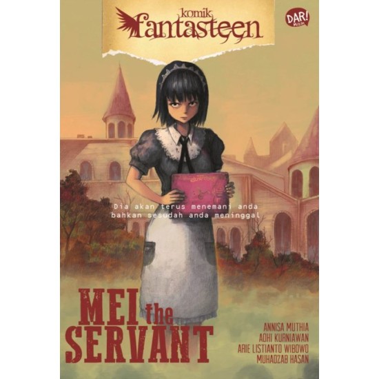 KOMIK FANTASTEEN#48:MEI THE SERVENT KOMIK FANTASTEEN#48:MEI THE SERVENT