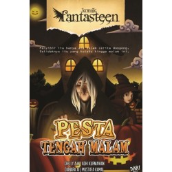 KOMIK FANTASTEEN#57:PESTA TENGAH MALAM