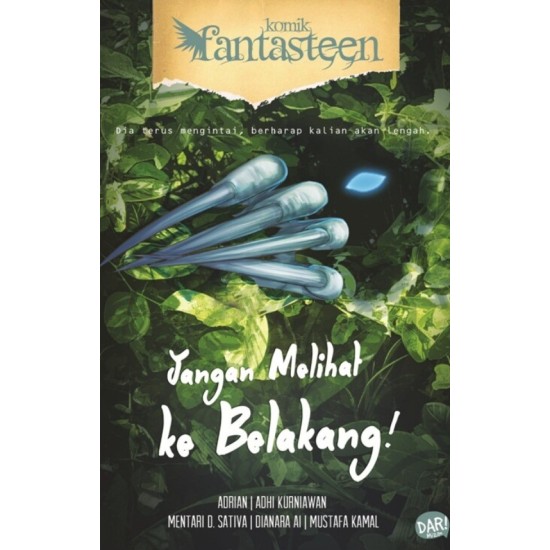 KOMIK FANTASTEEN#60:JANGAN MELIHAT KE BELAKANG! KOMIK FANTASTEEN#60:JANGAN MELIHAT KE BELAKANG!