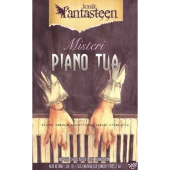 KOMIK FANTASTEEN#63: MISTERI PIANO TUA KOMIK FANTASTEEN#63: MISTERI PIANO TUA