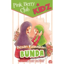 PBC KIDZ: PESAN KEBAIKAN BUNDA