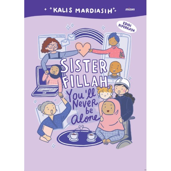 SISTER FILLAH, YOULL NEVER BE ALONE (REPUBLISH 2022) SISTER FILLAH, YOULL NEVER BE ALONE (REPUBLISH 2022)