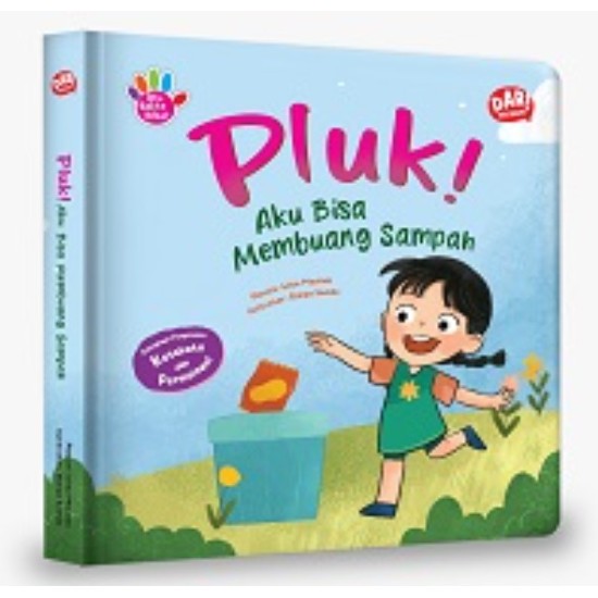 SERI AKU BALITA HEBAT: PLUK! - AKU BISA MEMBUANG SAMPAH (BOARDBOOK) SERI AKU BALITA HEBAT: PLUK! - AKU BISA MEMBUANG SAMPAH (BOARDBOOK)