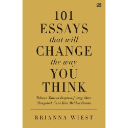 101 Essays That Will Change the Way You Think 101 Essays That Will Change the Way You Think