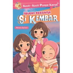 KKPK.LIBURAN BERSAMA SI KEMBAR KKPK.LIBURAN BERSAMA SI KEMBAR