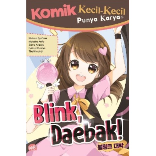KOMIK KKPK BLINK, DAEBAK! KOMIK KKPK BLINK, DAEBAK!