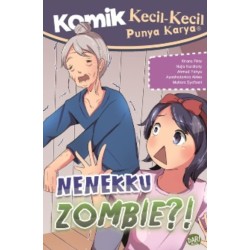 KOMIK KKPK NENEKKU ZOMBIE?! KOMIK KKPK NENEKKU ZOMBIE?!