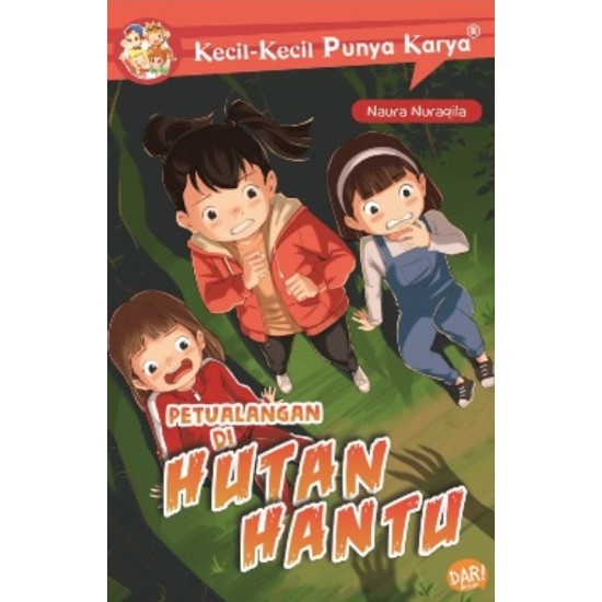 KKPK.PETUALANGAN DI HUTAN HANTU KKPK.PETUALANGAN DI HUTAN HANTU