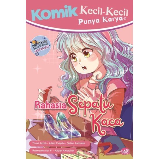 KOMIK KKPK : RAHASIA SEPATU KACA KOMIK KKPK : RAHASIA SEPATU KACA