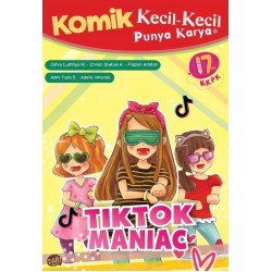 KOMIK KKPK : TIKTOK MANIAC KOMIK KKPK : TIKTOK MANIAC