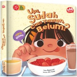 SERI ANAK SEHAT: UPS, SUDAH CUCI TANGAN, BELUM? (BOARDBOOK) SERI ANAK SEHAT: UPS, SUDAH CUCI TANGAN, BELUM? (BOARDBOOK)