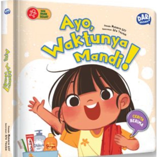 SERI ANAK SEHAT: AYO, WAKTUNYA MANDI! (BOARDBOOK)