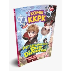KOMIK KKPK ROADSHOW 3: PERSAHABATAN DUA DIMENSI KOMIK KKPK ROADSHOW 3: PERSAHABATAN DUA DIMENSI