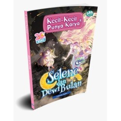 NOVEL KKPK: SELENE DAN DEWI BULAN NOVEL KKPK: SELENE DAN DEWI BULAN