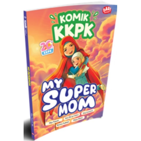 KOMIK KKPK: MY SUPERMOM KOMIK KKPK: MY SUPERMOM