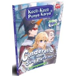 KKPK REG (NGABUBURIT CLASS): CINDERELLA DAN SANG PENYIHIR