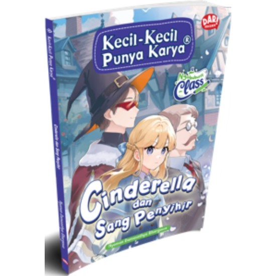 KKPK REG (NGABUBURIT CLASS): CINDERELLA DAN SANG PENYIHIR