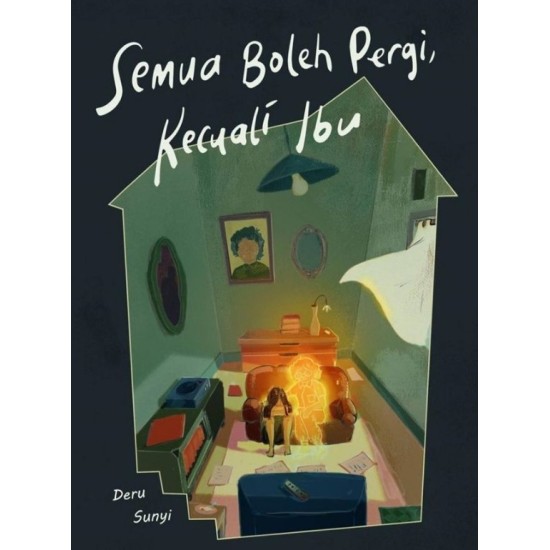 Semua Boleh Pergi Kecuali Ibu