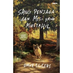 Sang Penjaga dan Misi yang Mustahil 