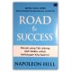 Road to Success, Petuah yang Tak Lekang oleh Waktu untuk Kehidupan Kita Saat Ini
