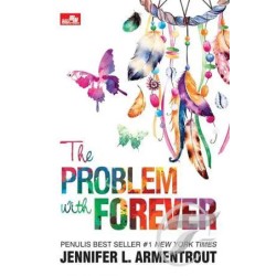 The Problem With Forever The Problem With Forever