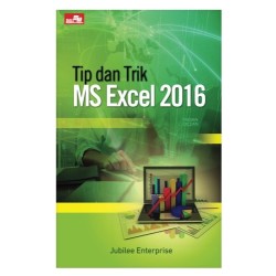 Tip dan Trik Ms Excel 2016 Tip dan Trik Ms Excel 2016