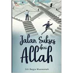Jalan Sukses dari Allah Jalan Sukses dari Allah
