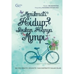 Menikmati Hidup, Bukan Hanya Mimpi Menikmati Hidup, Bukan Hanya Mimpi