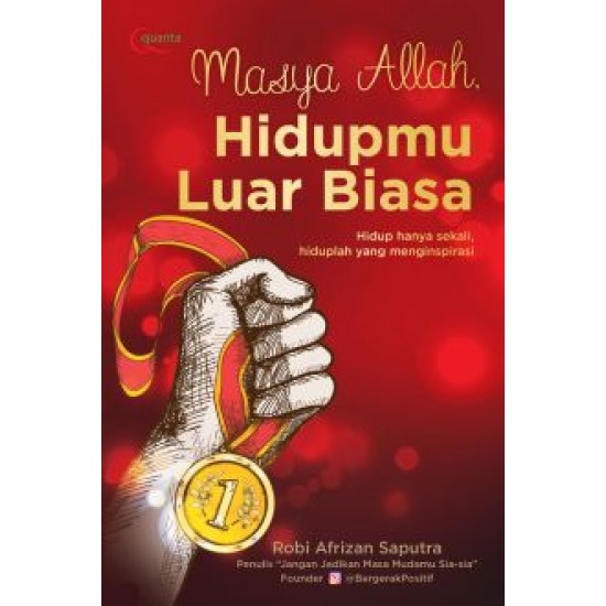 Masya Allah, Hidupmu Luar Biasa