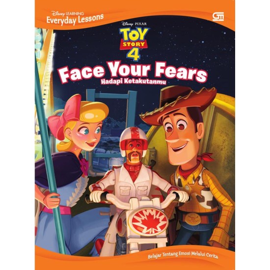 Everyday Lessons: Toy Story 4: Hadapi Ketakutanmu (Toy Story 4: Face your Fears)