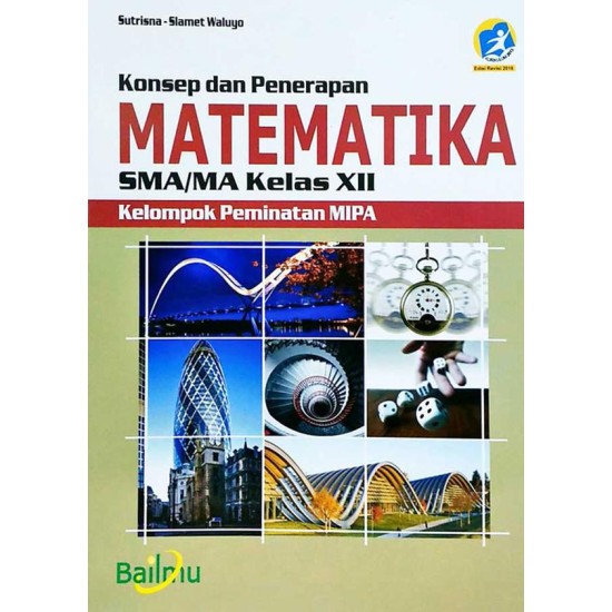 Sma/Ma Kl. X Matematika Kur 2013 Ed Revisi 2016 : Peminatan