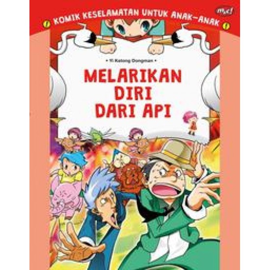 Komik Keselamatan untuk Anak-Anak : Melarikan Diri dari Api